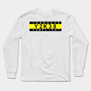 Year 2038 Compliant Y2K38 Y2038 Long Sleeve T-Shirt